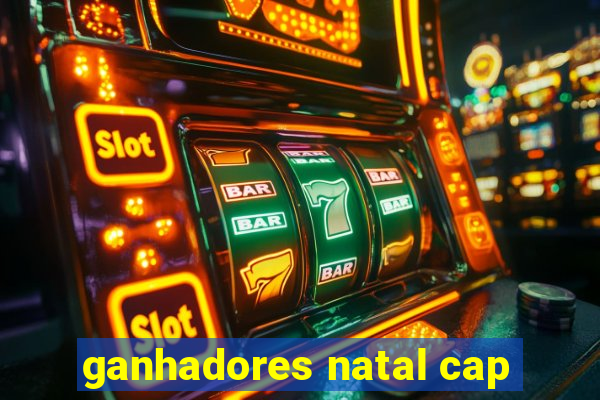 ganhadores natal cap